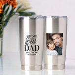 Personalized photo and text you are the best ever  insulated tumbler<br><div class="desc">Personalized,  you are the best ever tumbler from Ricaso.. .Change the photograph and text to suit your requirements. Show the recipient that they are loved and adored by the gift giver</div>