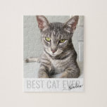 Personalized Photo Best Cat Ever Custom Pet Jigsaw Jigsaw Puzzle<br><div class="desc">Create a photo with your cat's photo and "Best cat ever" quote with your kitty's name in an elegant script font.</div>