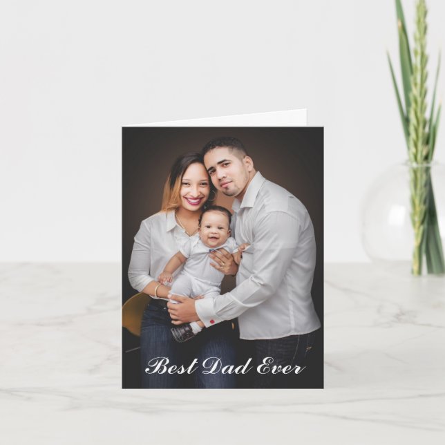 Personalized Photo Best Dad Ever Card (Front)