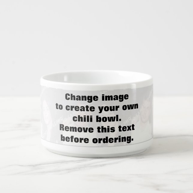 Personalized photo Chili Bowl. Make your own! Bowl (Center)