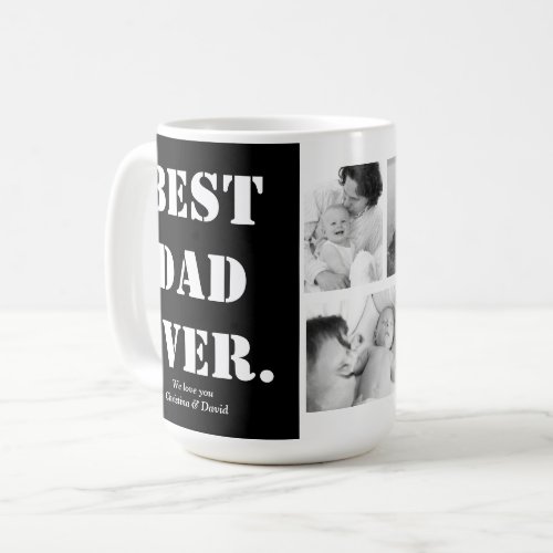 Personalized Photo Collage Best Dad Ever Coffee Mug