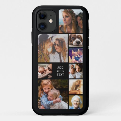 Personalized Photo Collage iPhone 11 Case - Personalized photo collage iphone case featuring a black background, 9 pictures of family, friends, and pets, plus a simple text template.