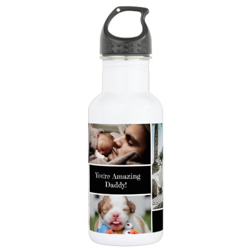 Personalized Photo Collage Youre Amazing Daddy Stainless Steel Water Bottle