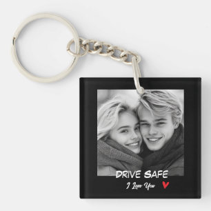 Personalized Photo Drive Safe I love You Keychain
