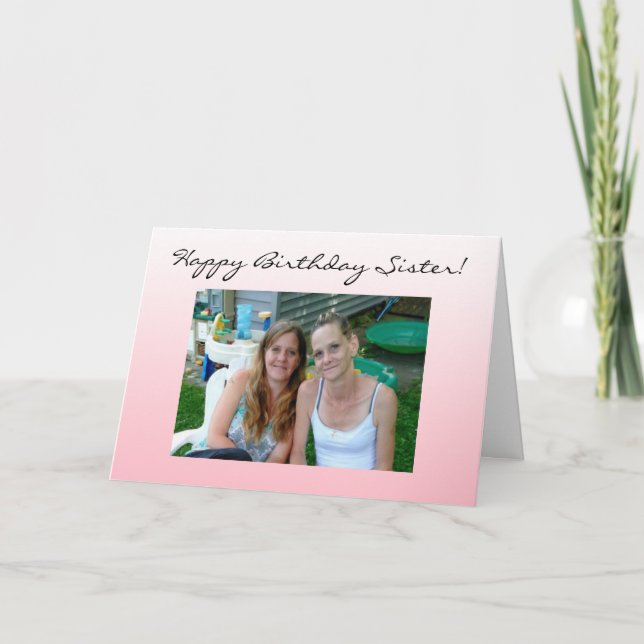 Personalized Photo Happy Birthday Sister Card (Front)