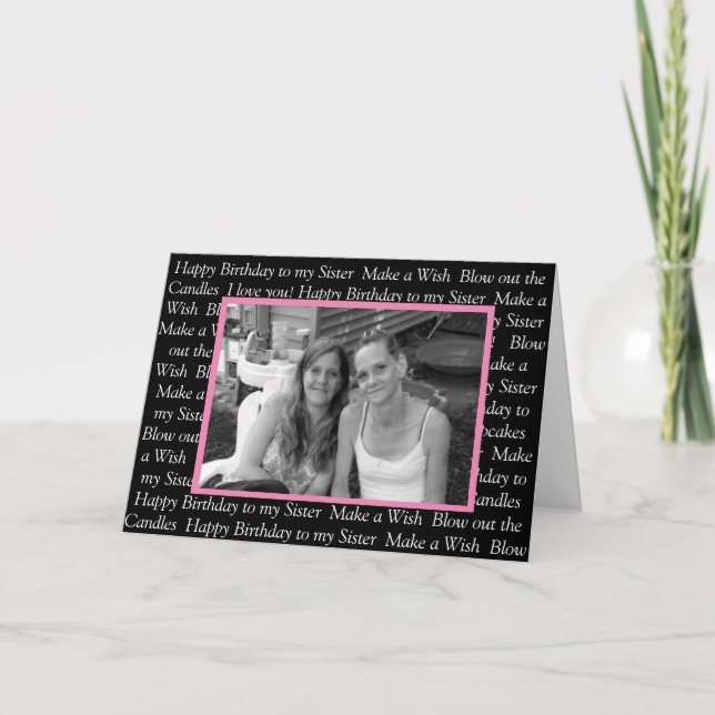 Personalized Photo Happy Birthday to my Sister Card (Front)