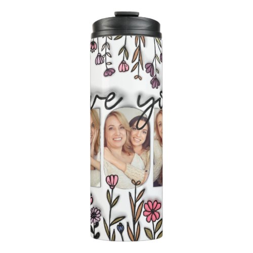 Personalized Photo Love You Mom Wildflowers Thermal Tumbler