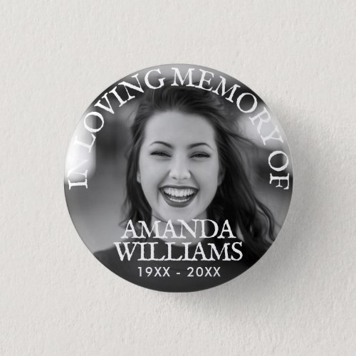 Personalized Photo Memorial Black and White Button