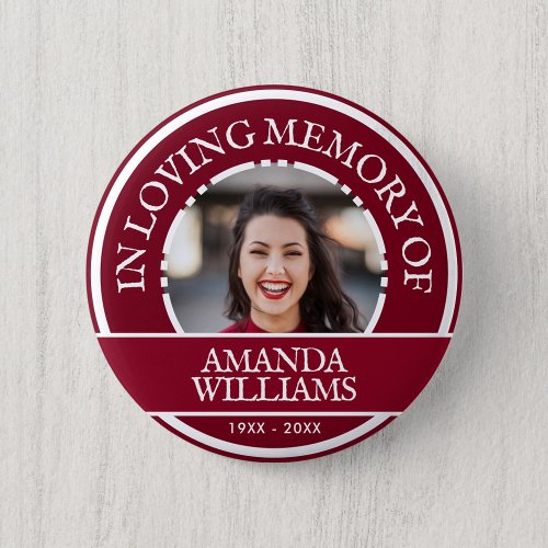 Personalized Photo Modern Memorial Burgundy Button
