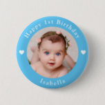 Personalized Photo, Name, Age Birthday Baby Blue Button<br><div class="desc">Adorable personalized photo,  name and age birthday baby blue button.</div>