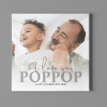 Personalized Photo Poppop Plaque<br><div class="desc">Modern personalized photo plaque ideal for fathers day, birthdays, christmas and more. A gift any grandfather would love! The keepsake features I love you, over your favorite photograph, personalized with the template text 'POPPOP' and a personal message. Font styles can be changed by clicking on the customize further link after...</div>