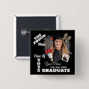 Personalized Photo, Proud Mom of a 2025 Graduate Button