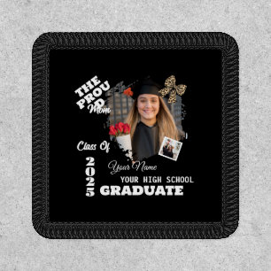 Personalized Photo, Proud Mom of a 2025 Graduate Patch