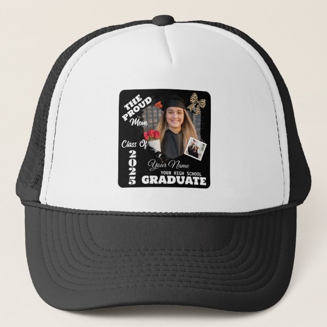 Personalized Photo, Proud Mom of a 2025 Graduate Trucker Hat (Front)