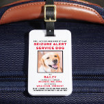 Personalized Photo Seizure Alert Service Dog Badge Luggage Tag<br><div class="desc">Seizure Alert Service Dog - Easily identify your dog as a working service dog, while keeping your dog focused and cut down on distractions while working with one of these k9 service dog id badges. Although not required, a Service Dog ID badge gives you and your service dog peace of...</div>