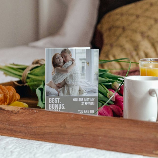 Personalized Photo The Mom That Stepped Up Card (Personalized Photo The Mom That Stepped Up Card by Ricaso. Best Bonus Mom EVER, add photograph)