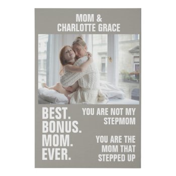 Personalized Photo The Mom That Stepped Up Faux Canvas Print by Ricaso_Occasions at Zazzle