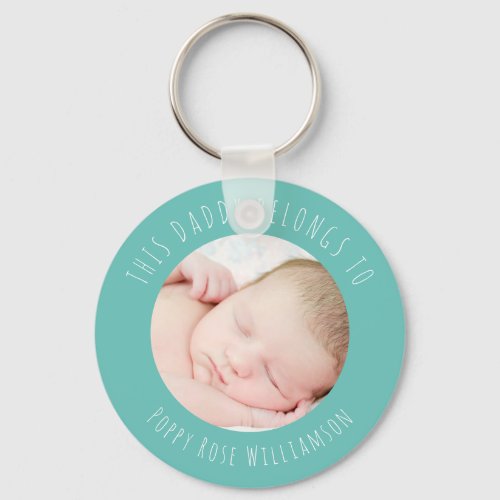 Personalized Photo This Daddy Belongs To  Key Ring