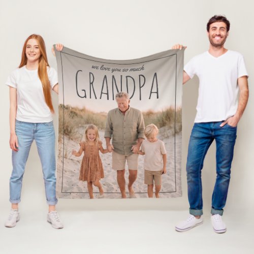 Personalized PhotoPop We Love You So Much Grandpa Fleece Blanket