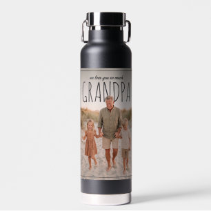 Personalized PhotoPop We Love You So Much Grandpa Water Bottle