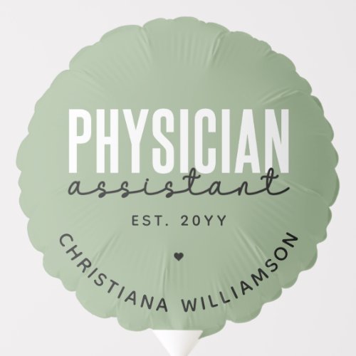 Personalized Physician Assistant PA Graduation Balloon