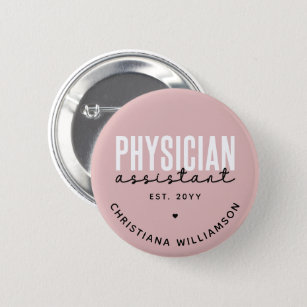 Personalized Physician Assistant PA Graduation Button