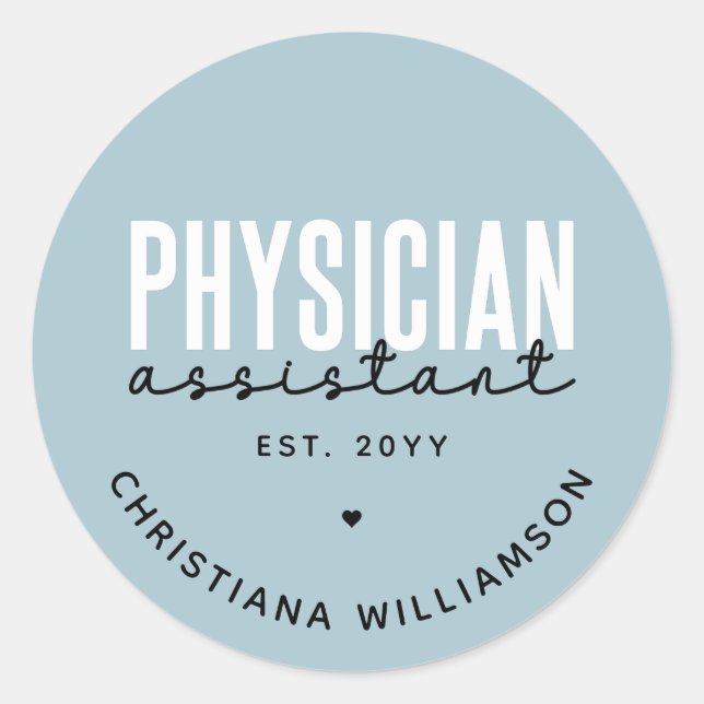 Personalized Physician Assistant PA Graduation Classic Round Sticker (Front)