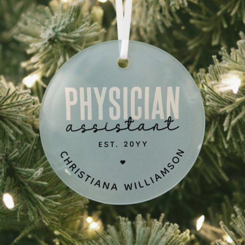 Personalized Physician Assistant PA Graduation Glass Ornament