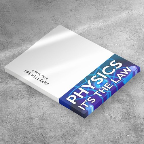 Personalized PHYSICS ITS THE LAW Fun Science Post_it Notes