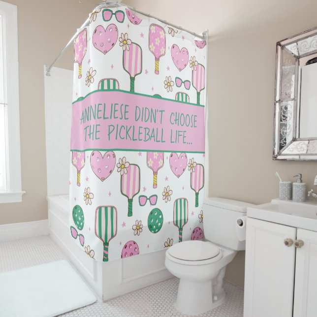 Personalized Pickleball Life Funny Quote Shower Curtain (In Situ)