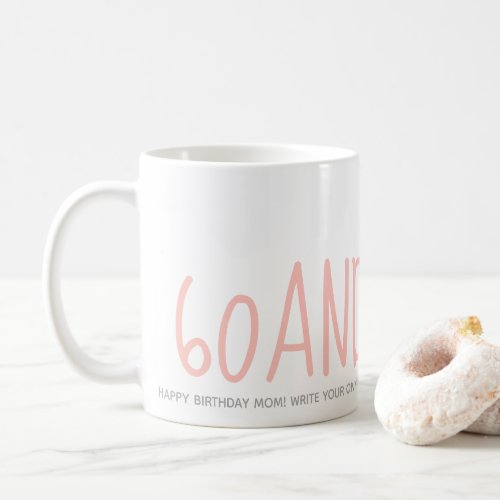Personalized Pink 60 and Sassy 60th Birthday Gift Coffee Mug
