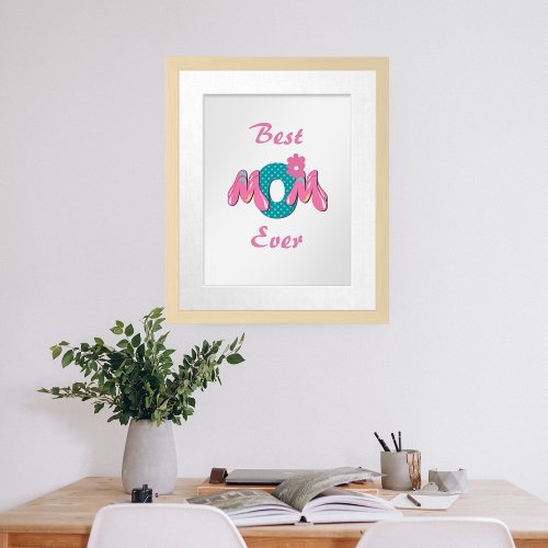Personalized Pink and Teal Best Mom Ever Framed Art