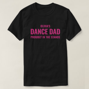 Personalized Pink Dance Dad Gift for Men Custom T-Shirt