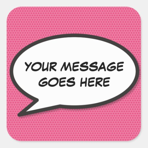 Personalized Pink Fun Speech Bubble Comic Book Square Sticker