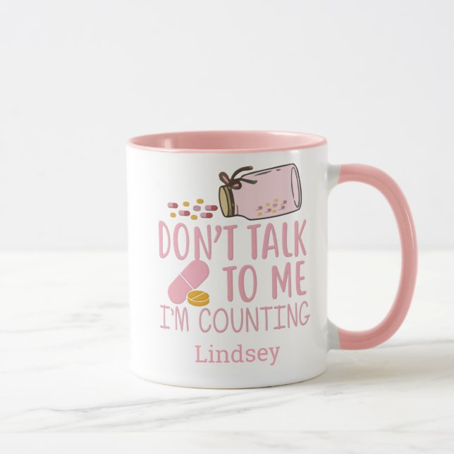 Personalized Pink Funny Pharmacist/ Tech Coffee  Mug (Right)