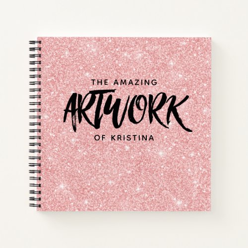 Personalized Pink Glitter Artist Sketchbook Notebook