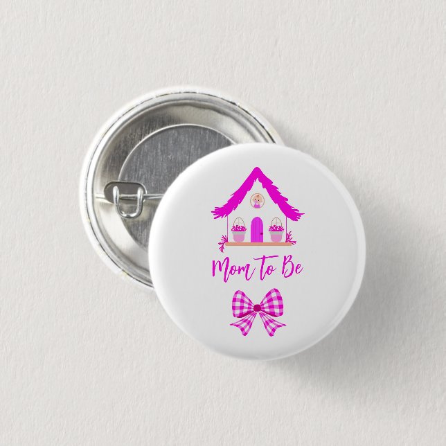 Personalized Pink House Mom to Be Button (Front & Back)