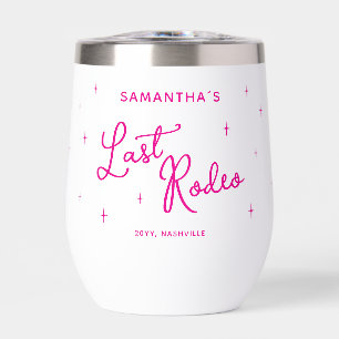 Personalized Pink Last Rodeo Bachelorette Party Thermal Wine Tumbler