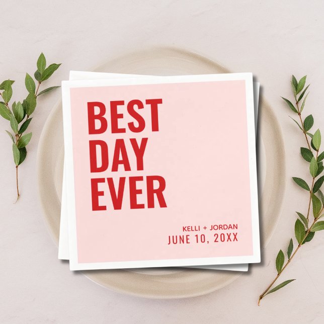 Personalized Pink Red Modern Best Day Ever Wedding Napkins (Creator Uploaded)