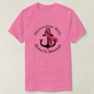 PERSONALIZED Pink Ribbon Anchor T-Shirt