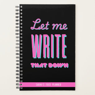 Personalized Planner, Let me write that down black Planner