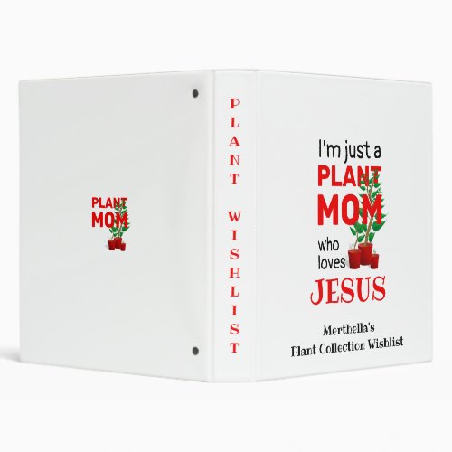 Personalized PLANT MOM LOVES JESUS  3 Ring Binder