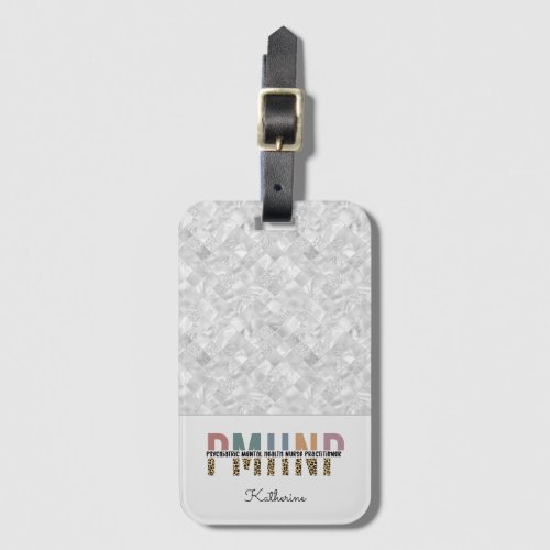 Personalized PMHNP Psychiatric Mental Health Nurse Luggage Tag