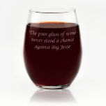 Personalized Poor Little Stemless Wine Glass<br><div class="desc">This whimsical design playfully suggests the chances of survival for the beverage of your choice,  when matched against the formidable skills of your favorite wine drinker.</div>