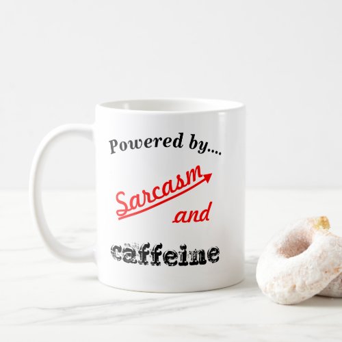 Personalized Powered By Sarcasm and Caffeine Coffee Mug