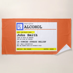 Personalized Prescription Alcohol Humorous Beach Towel