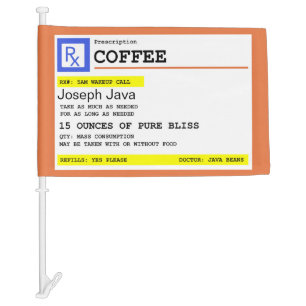 Personalized Prescription Coffee Car Flag