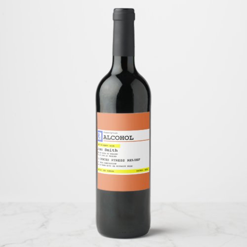 Personalized Prescription Humorous Alcohol Wine Label