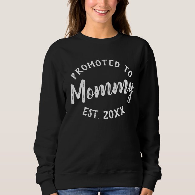 Personalized Promoted to Mommy New Mother Sweatshirt (Front)
