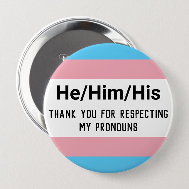 Personalized Pronouns He Trans Button (Front & Back)